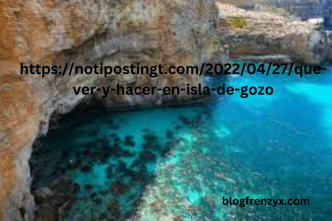 https://notipostingt.com/2022/04/27/que-ver-y-hacer-en-isla-de-gozo