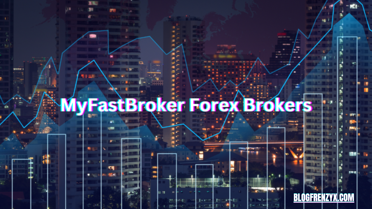 myfastbroker forex brokers